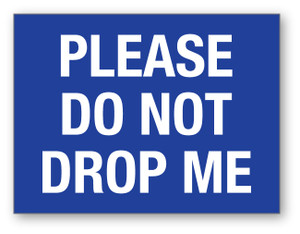 Please Do Not Drop Me Blue - Shipping Label