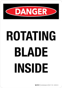 Danger: Rotating Blade Inside Portrait - Wall Sign