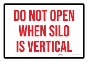 Do Not Open When Silo Is Vertical Landscape - Wall Sign