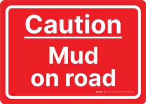 Caution: Mud On Road Landscape - Wall Sign