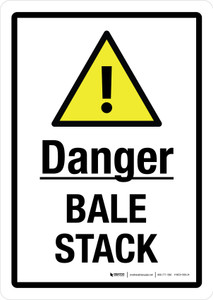 Danger: Bale Stack with Hazard Icon Portrait - Wall Sign