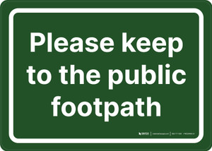 Please Keep To The Public Footpath Landscape - Wall Sign