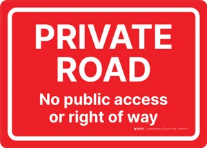 Private Road: No Public Access Or Right Of Way Landscape - Wall Sign