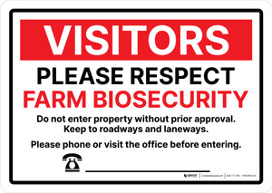 Visitors: Please Respect Farm Biosecurity - Do Not Enter Property Without Prior Approval Landscape - Wall Sign Visitors: Please Respect Farm Biosecurity - Do Not Enter Property Without Prior Approval Landscape - Wall Sign