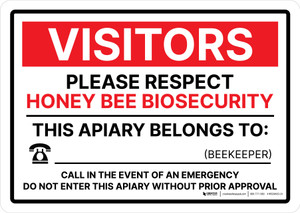 Visitors: Please Respect Honey Bee Biosecurity - This Apiary Belongs To _ Landscape - Wall Sign Visitors: Please Respect Honey Bee Biosecurity - This Apiary Belongs To _ Landscape - Wall Sign