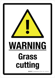 Warning: Grass Cutting with Hazard Icon Portrait - Wall Sign