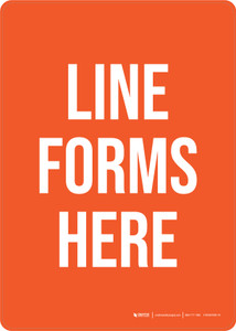 Line Forms Here - Orange Portrait - Wall Sign