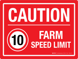 Caution: Farm Speed Limit 10 Landscape - Wall Sign