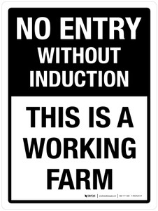 No Entry Without Induction - This Is A Working Farm Portrait - Wall Sign