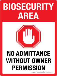 Biosecurity Area: No Admittance Without Owner Permission Portrait - Wall Sign