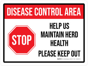 Disease Control Area: Stop - Help Us Maintain Herd Health Landscape - Wall Sign