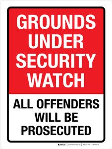 Grounds Under Security Watch - All Offenders Will Be Prosecuted Portrait - Wall Sign