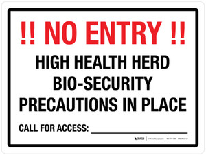 No Entry! - High Health Herd Bio-security Precautions In Place Landscape - Wall Sign
