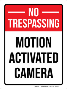 No Trespassing: Motion Activated Camera Portrait - Wall Sign