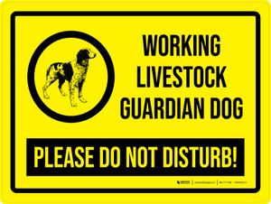 Working Livestock Guardian Dog Please Do Not Disturb! Landscape - Wall Sign