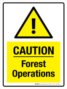 Caution: Forest Operations Portrait - Wall Sign