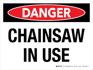 Danger: Chainsaw In Use Landscape - Wall Sign