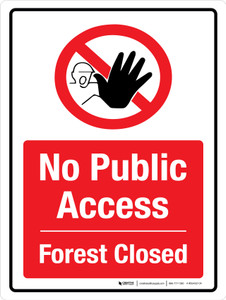 No Public Access Forest Closed with Icon Portrait - Wall Sign