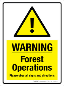 Warning: Forest Operations Please Obey All Signs And Directions Portrait - Wall Sign