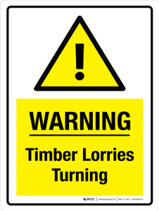 Warning: Timber Lorries Turning Portrait - Wall Sign