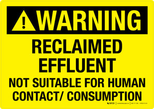 Warning: Reclaimed Effluent Not Suitable For Human Contact Consumption Landscape - Wall Sign