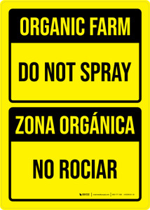 Organic Farm: Do Not Spray Yellow - Bilingual Spanish Portrait - Wall Sign