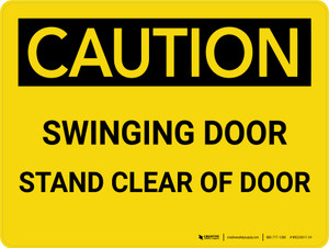 Caution: Swinging Door Stand Clear of Door Landscape - Wall Sign
