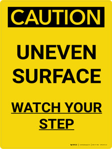 Caution: Uneven Surface Watch Your Step Portrait - Wall Sign