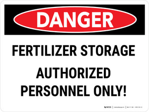 Danger: Fertilizer Storage Authorized Personnel Only Landscape - Wall Sign