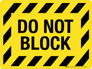 Do Not Block Hazard Lines Landscape - Wall Sign