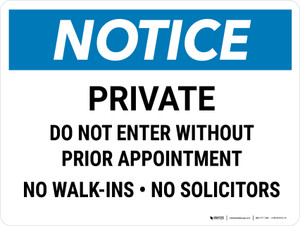 Notice: Private Do Not Enter Without Appointment Landscape - Wall Sign