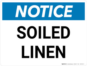 Notice: Soiled Linen Landscape - Wall Sign