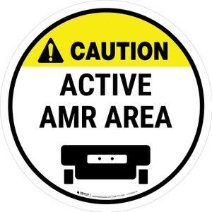 Caution: Active AMR Area with Icon Circular - Floor Sign Caution: Active AMR Area with Icon Circular - Floor Sign
