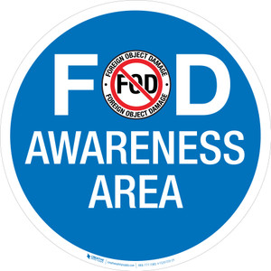 FOD Awareness Area Blue Circular - Floor Sign FOD Awareness Area Blue Circular - Floor Sign