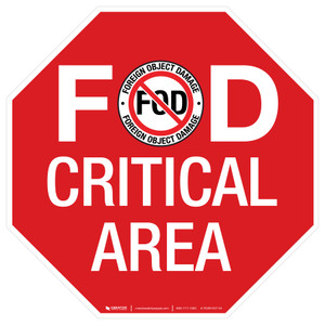 FOD Critical Area Red Stop Sign - Floor Sign FOD Critical Area Red Stop Sign - Floor Sign