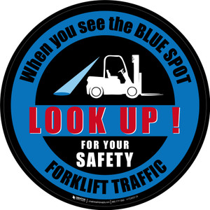 When You See the Blue Spot Look Up with Icon Circular - Floor Sign