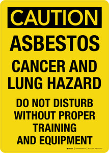 Caution: Asbestos Cancer And Lung Hazard Portrait - Wall Sign
