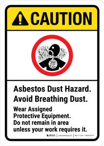 Caution: ANSI Asbestos Dust Hazard Avoid Breathing Dust Wear Protectice Equipment Portrait - Wall Sign