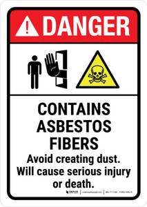 Danger: ANSI Contains Asbestos Fibers - Avoid Creating Dust Will Cause Serious Injury Or Death Portrait - Wall Sign