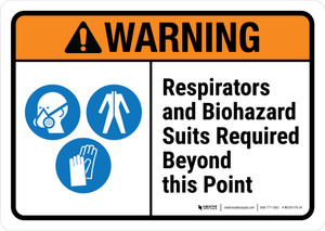 Warning: ANSI Respirators And Biohazard Suits Required Beyond This Point Landscape - Wall Sign
