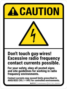 Caution: ANSI Don't Touch Guy Wires Excessive Radio Frequency Contact Currents Possible Portrait - Wall Sign