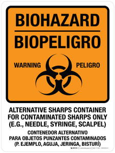 Biohazard: Alternative Sharps Container For Contaminated Sharps Only Bilingual Portrait - Wall Sign Biohazard: Alternative Sharps Container For Contaminated Sharps Only Bilingual Portrait - Wall Sign