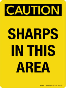 Caution: Sharps In This Area Portrait - Wall Sign Caution: Sharps In This Area Portrait - Wall Sign