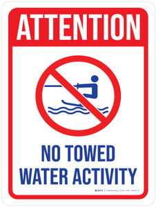 Attention: No Towed Water Activity with Icon Portrait - Wall Sign