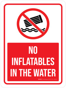 No Inflatables In the Water with Icon Portrait - Wall Sign