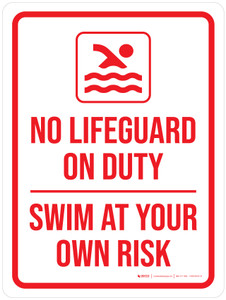No Lifeguard On Duty - Swim At Your Own Risk with Icon Portrait - Wall Sign