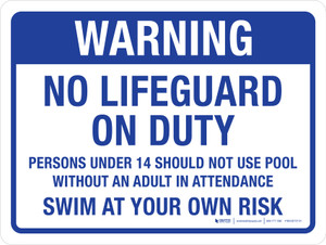 Warning: No Lifeguard On Duty - Swim At Your Own Risk Blue Landscape - Wall Sign