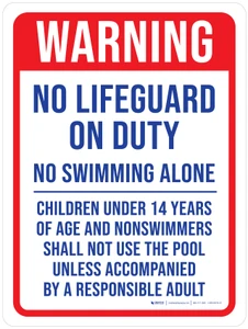 Warning: No Lifeguard On Duty - No Swimming Alone, Children Under 14 Years Of Age Portrait - Wall Sign