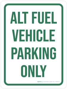 Alt Fuel Vehicle Parking Only Portrait - Wall Sign