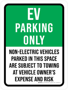 EV Parking Only: Non-electric Vehicles Parked In This Space Are Subject To Towing Portrait - Wall Sign EV Parking Only: Non-electric Vehicles Parked In This Space Are Subject To Towing Portrait - Wall Sign
